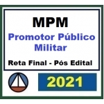 MPM - Promotor Público Militar - Pós Edital Reta Final (CERS 2021.2) Ministério Público Militar 